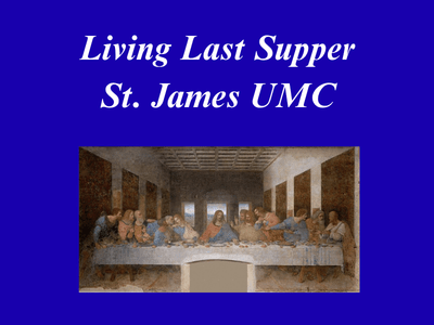 Living Last Supper at St. James&nbsp;UMC